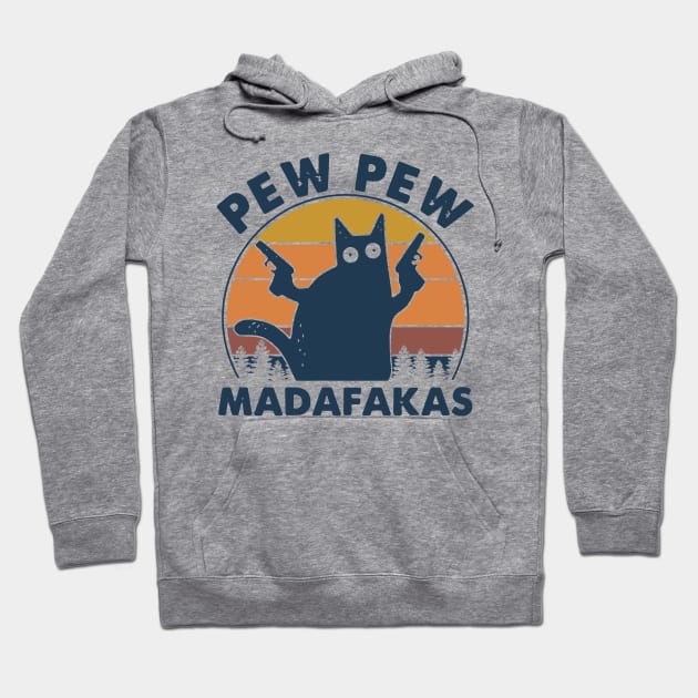 Cat Pew Pew Madafakas Vintage Hoodie by binnacleenta